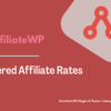 AffiliateWP – Tiered Affiliate Rates Pimg