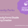 Gravity Perks – Gravity Forms Disable Entry Creation Pimg