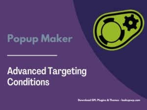 Popup Maker – Advanced Targeting Conditions