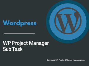 WP Project Manager Sub Task
