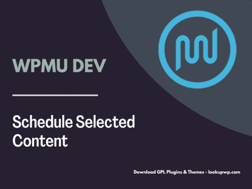 WPMU DEV Schedule Selected Content